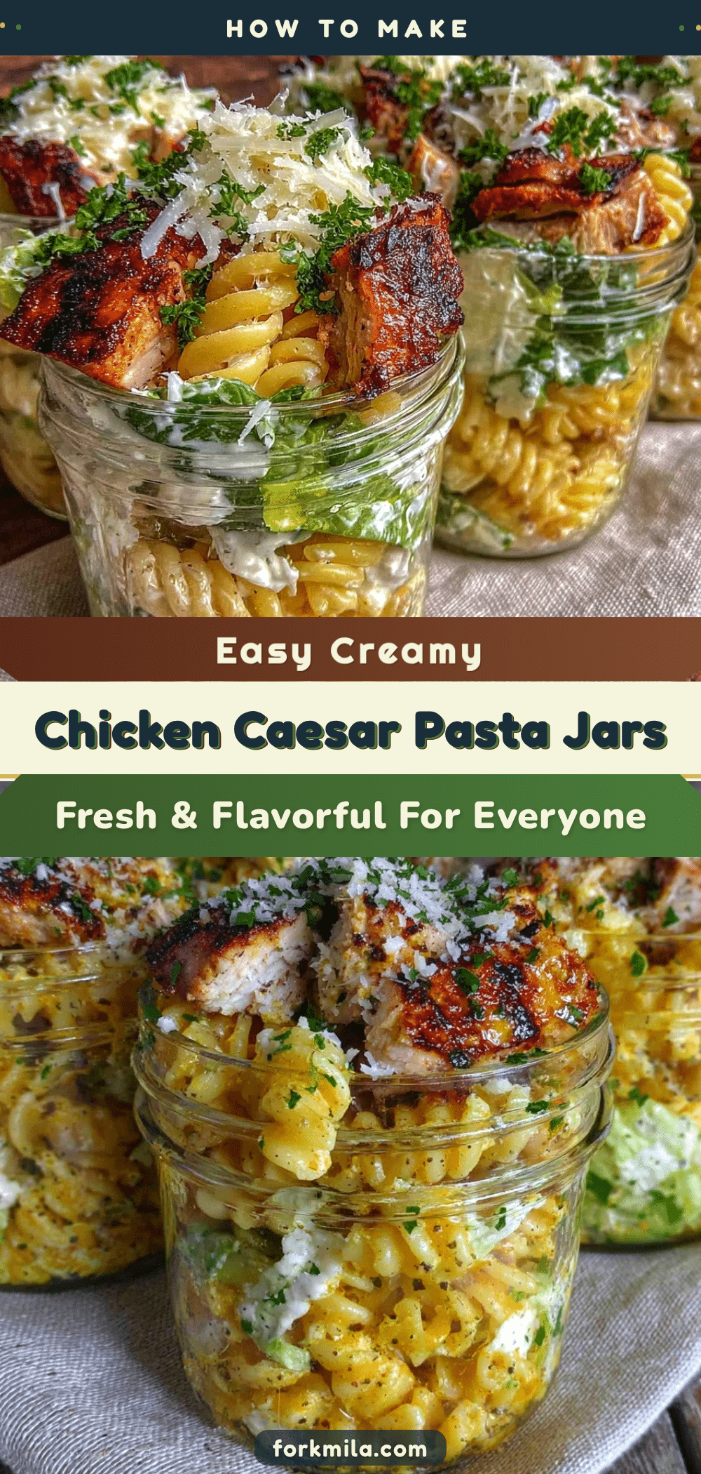 Easy Creamy Chicken Caesar Pasta Salad Jars recipe